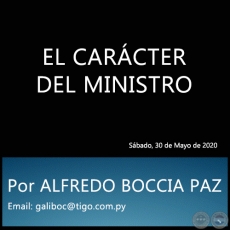 EL CARCTER DEL MINISTRO - Por ALFREDO BOCCIA PAZ - Sbado, 30 de Mayo de 2020